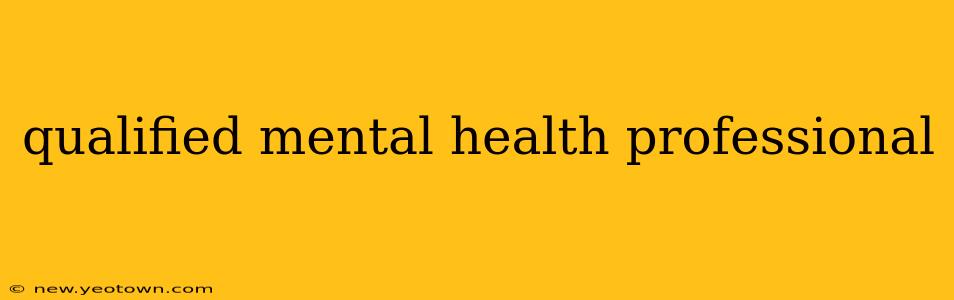 qualified mental health professional