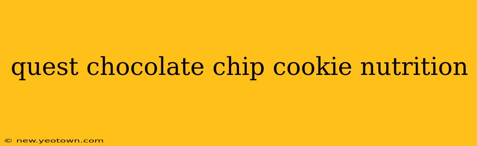 quest chocolate chip cookie nutrition