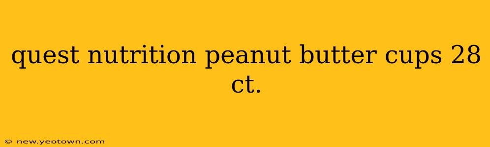 quest nutrition peanut butter cups 28 ct.