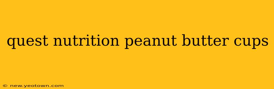 quest nutrition peanut butter cups