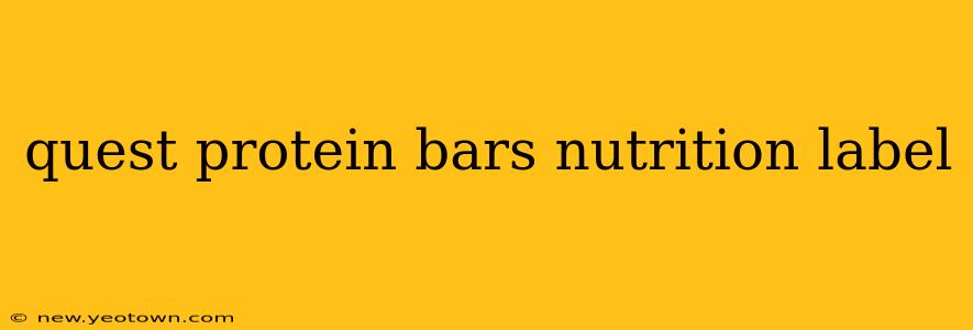 quest protein bars nutrition label
