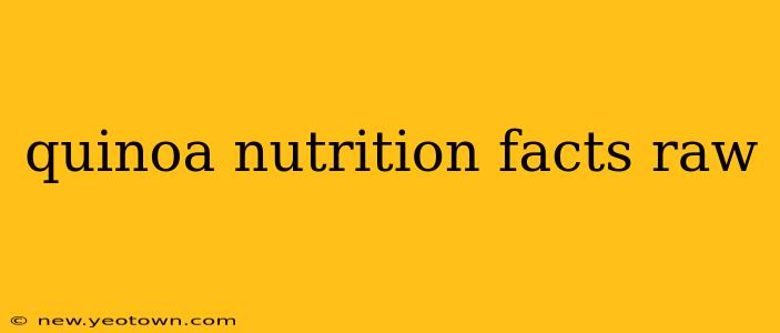 quinoa nutrition facts raw