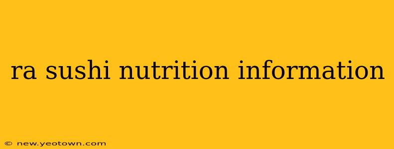 ra sushi nutrition information