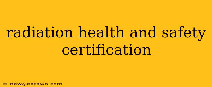radiation health and safety certification