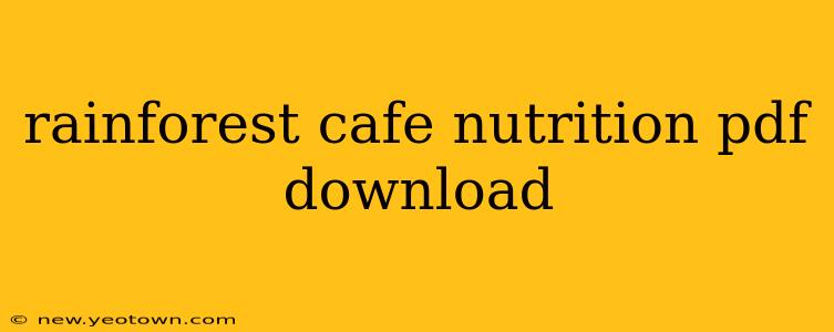 rainforest cafe nutrition pdf download
