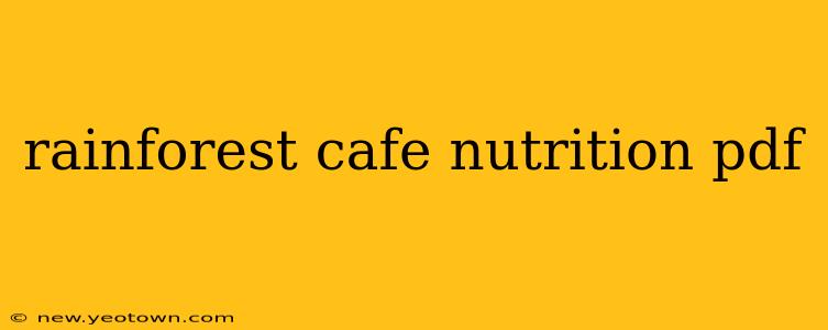 rainforest cafe nutrition pdf