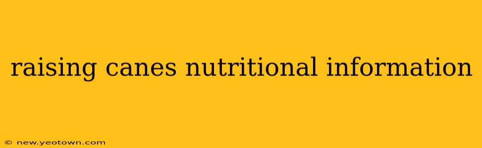 raising canes nutritional information