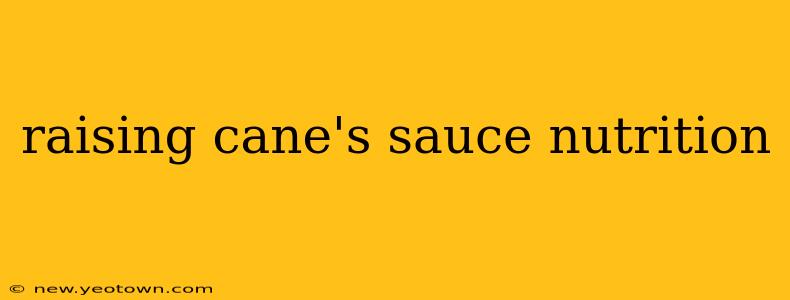 raising cane's sauce nutrition