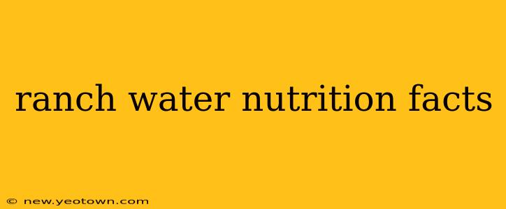 ranch water nutrition facts