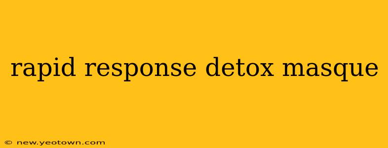 rapid response detox masque