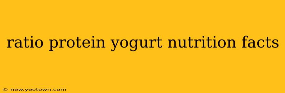 ratio protein yogurt nutrition facts