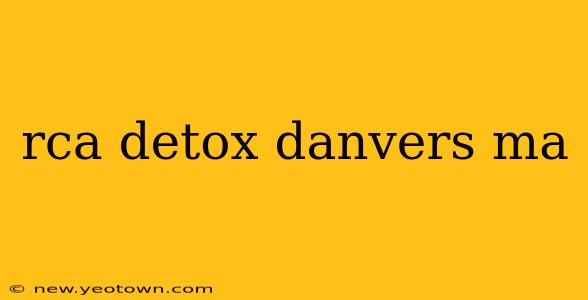 rca detox danvers ma