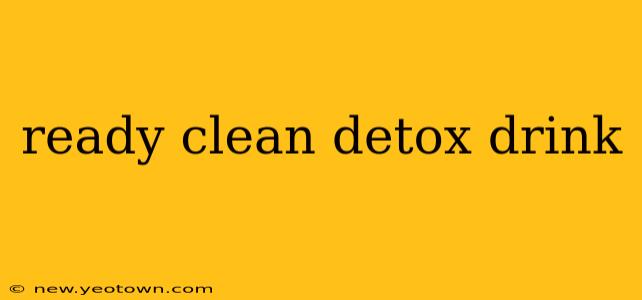 ready clean detox drink