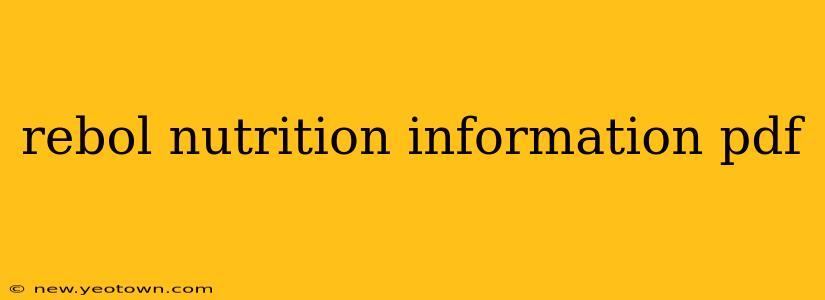 rebol nutrition information pdf