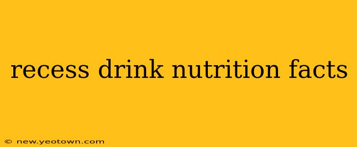 recess drink nutrition facts