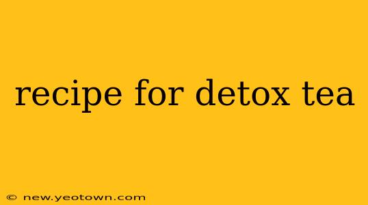 recipe for detox tea