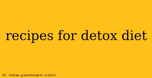 recipes for detox diet