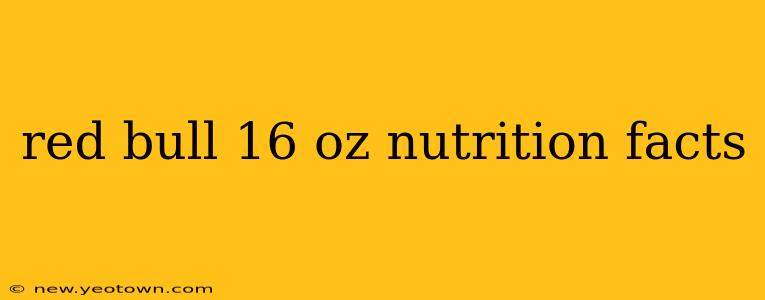 red bull 16 oz nutrition facts
