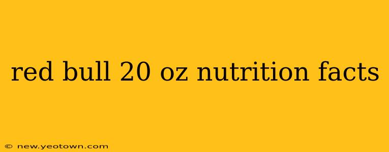 red bull 20 oz nutrition facts