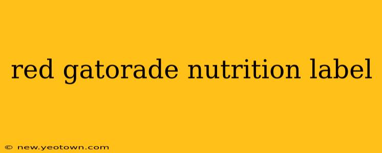 red gatorade nutrition label