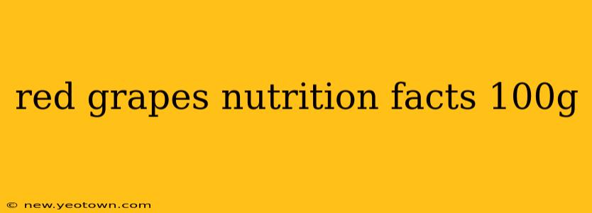 red grapes nutrition facts 100g
