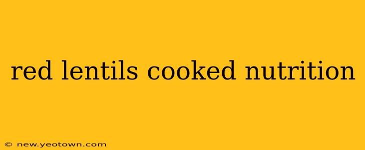 red lentils cooked nutrition