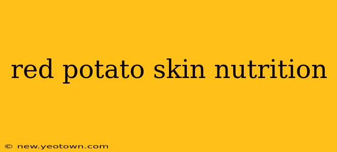 red potato skin nutrition