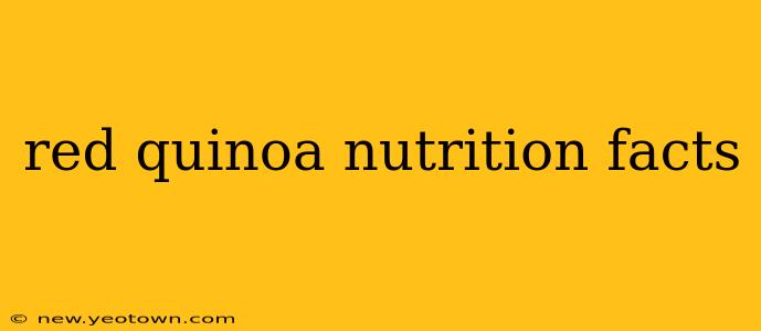 red quinoa nutrition facts