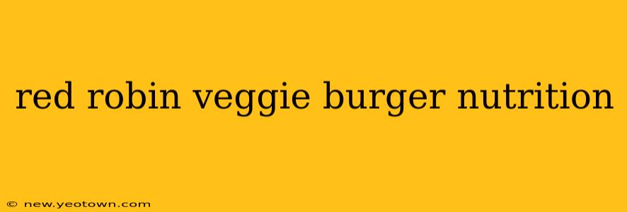 red robin veggie burger nutrition