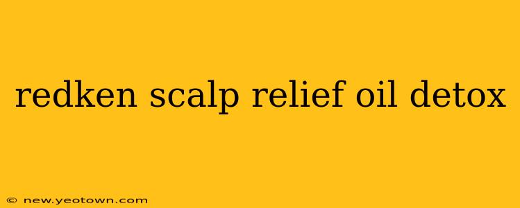 redken scalp relief oil detox