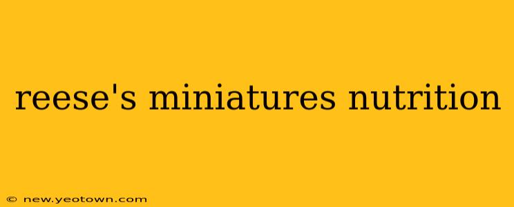 reese's miniatures nutrition