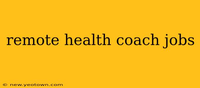 remote health coach jobs