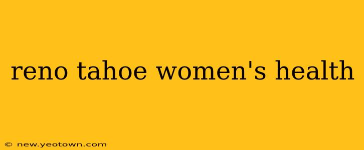 reno tahoe women's health