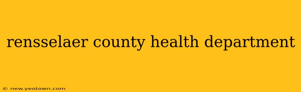rensselaer county health department