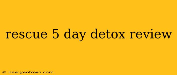 rescue 5 day detox review