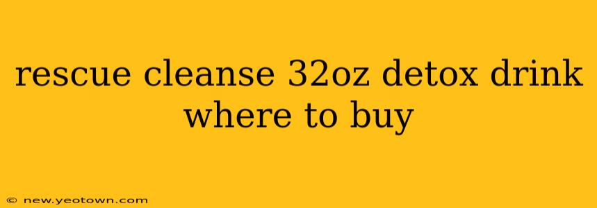 rescue cleanse 32oz detox drink where to buy