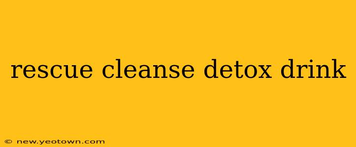 rescue cleanse detox drink