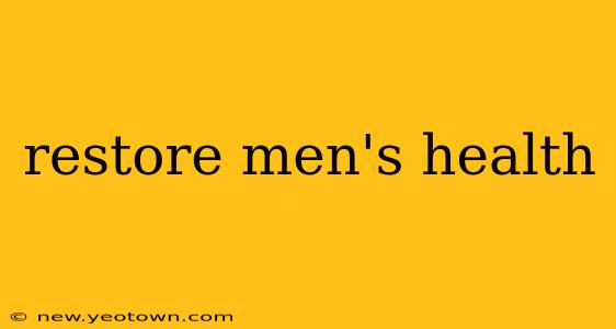 restore men's health