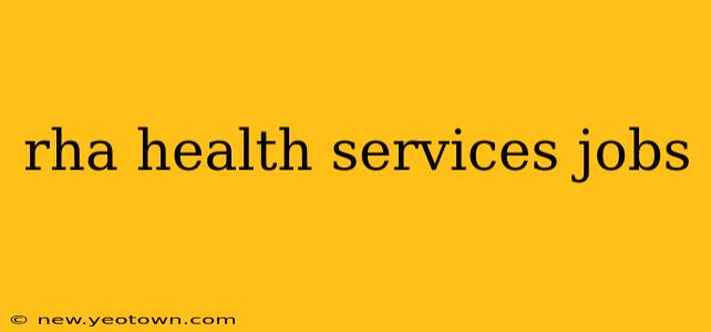 rha health services jobs