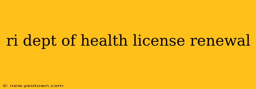 ri dept of health license renewal