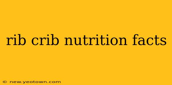 rib crib nutrition facts