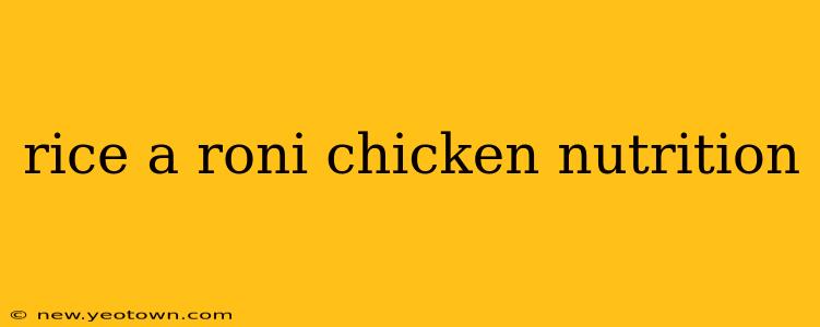rice a roni chicken nutrition