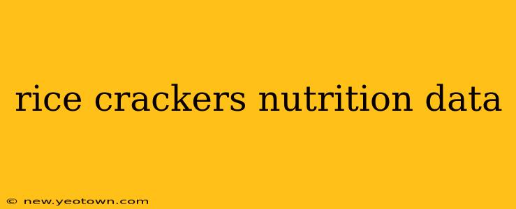 rice crackers nutrition data