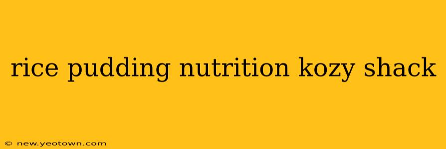 rice pudding nutrition kozy shack