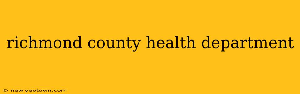 richmond county health department