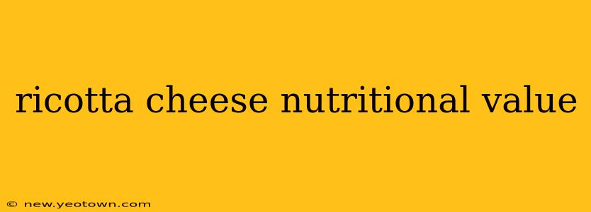 ricotta cheese nutritional value