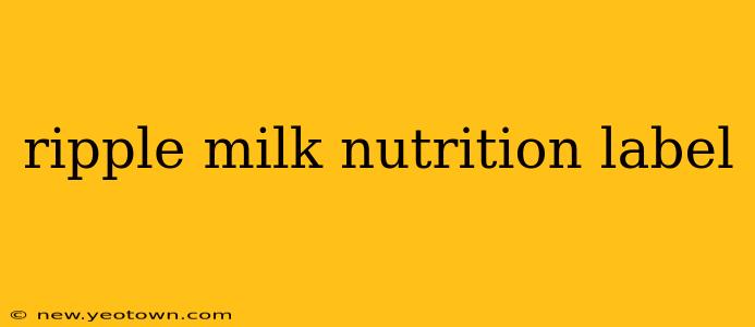 ripple milk nutrition label