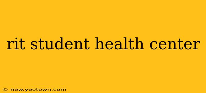 rit student health center