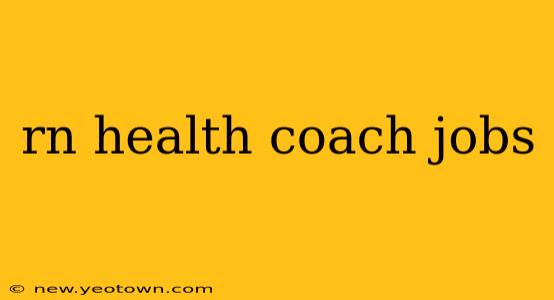rn health coach jobs