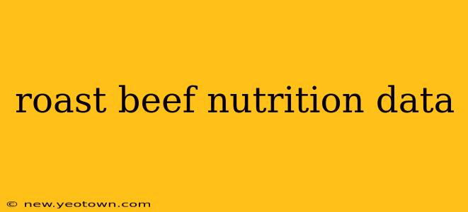 roast beef nutrition data